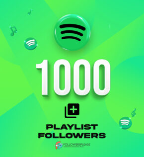 Buy 1000 Spotify Playlist Followers Cheap