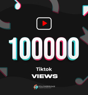 Buy 100K TikTok Views Cheap