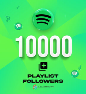 Buy 10K Spotify Playlist Followers Cheap