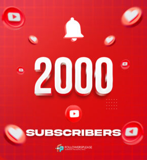 Buy 2000 YouTube Subscribers Cheap