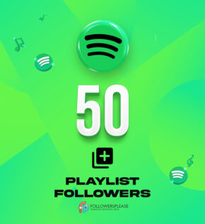 Buy 50 Spotify Playlist Followers Cheap