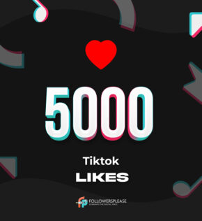 Buy 5000 TikTok Likes Cheap