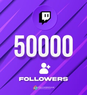 Buy 50K Twitch Followers Cheap